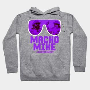 Macho Mike Hoodie